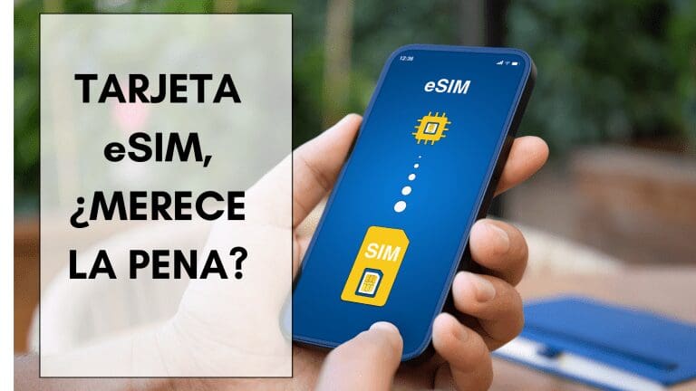 Tarjetas eSIM, ¿merecen la pena?