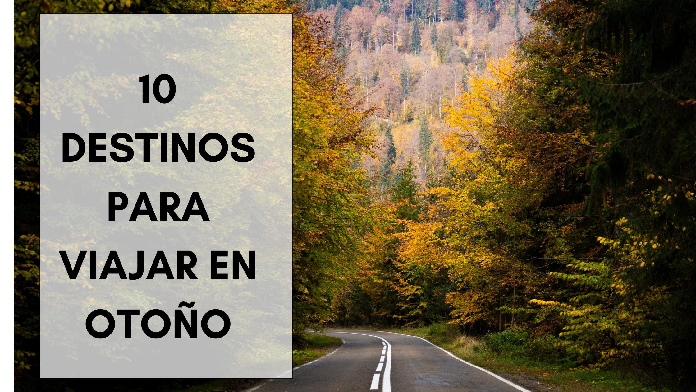 10 destinos para viajar en otoño